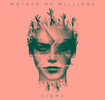 Mother of Millions - Sigma -Digi-