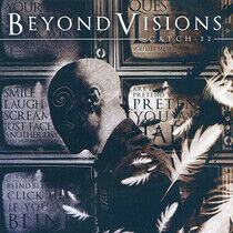Beyond Visions - Catch 22