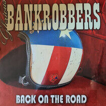 Glorious Bankrobbers - Back On the Road