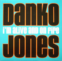 Danko Jones - I'm Alive and On Fire