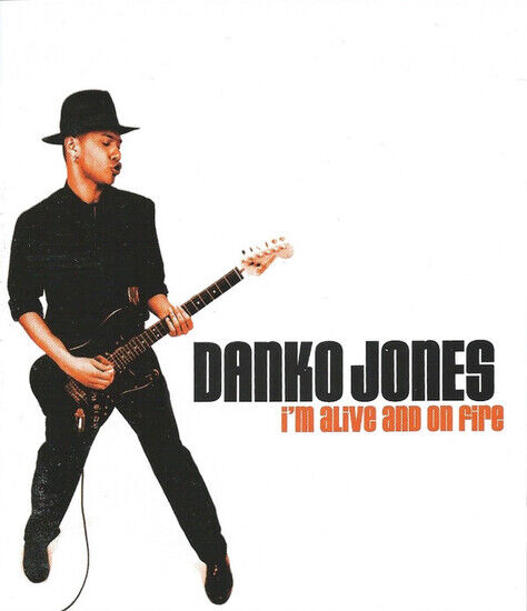 Danko Jones - I\'m Alive and On Fire