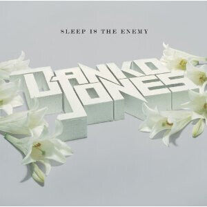 Danko Jones - Sleep is the Enemy