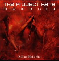 Project Hate McMxcix - Killing Helsinki