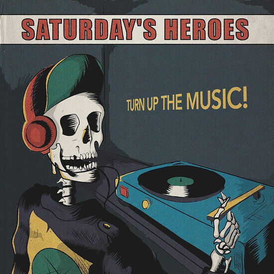Saturday\'s Heroes - Turn Up the Music