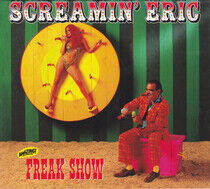 Screamin' Eric - Freak Show
