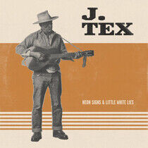 Tex, J. - Neon Signs &.. -Coloured-