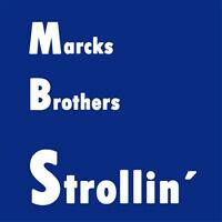 Marcks Brothers - Strollin
