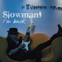 Slowman - I'm Back