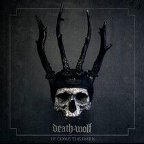 Death Wolf - Iv: Come the Dark