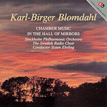 Blomdahl, K.B. - Chamber Music-In the Hall