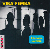 Viba Femba - Alla Talar Svenska