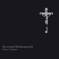 Sixten, F. - Svensk Markuspassion