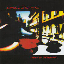 Monaco Bluesband - Sneakin' Out the Backdoor