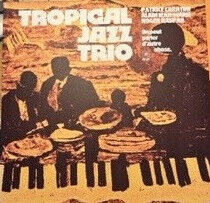 Tropical Jazz Trio - On Peut Parler D'autre..