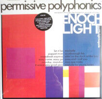 Enoch Light & the Light B - Permissive Polyphonics