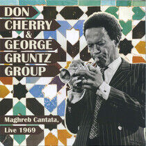 Don Cherry & George Grunt - Maghreb Cantata, Live..