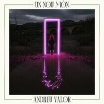 Valor, Andreu - Un Nou Mon