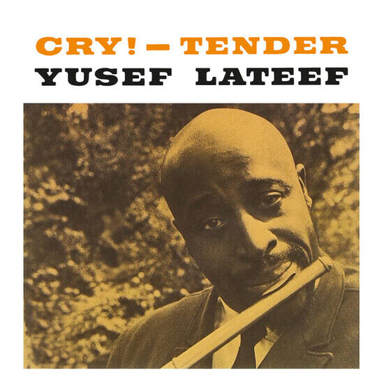 Lateef, Yusef - Cry! - Tender