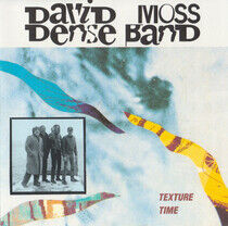 Moss, David - Texture Time