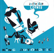 King Automatic - In the Blue Corner