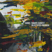 Tamayo, Daniel -Quintet- - Unjustified.. -Digi-