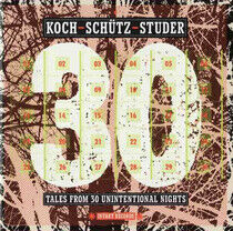 Koch/Schutz/Studer - Tales From 30..