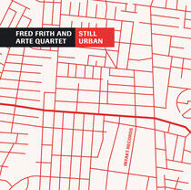 Frith, Fred - Still Urban