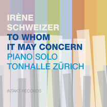 Schweizer, Irene - To Whom It May Concern:..