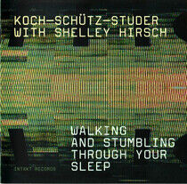 Koch/Schutz/Studer - Walking & Stumbling Throu
