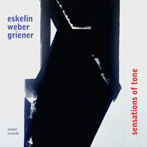 Eskelin/Weber/Griener - Sensations of Tone