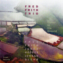 Frith Trio, Fred - Closer To the Ground