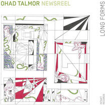 Talmor, Ohad -Newsreel Se - Long Forms