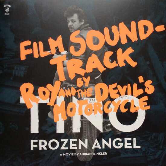 Roy & the Devil\'s Motorcy - Tino-Frozen Angel