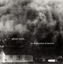 Ghost Town - No Depression In Heaven