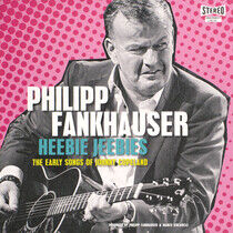Fankhauser, Philipp - Heebie Jeebies - the..