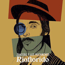 Santero Y Los Muchachos - Rioflorido
