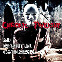 Chronic Twilight - An Essential.. -Digi-