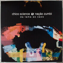 Science, Chico & Nacao Zu - Da Lama Ao Caos -Hq-