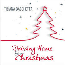 Bacchetta, Tiziana - Driving Home For..