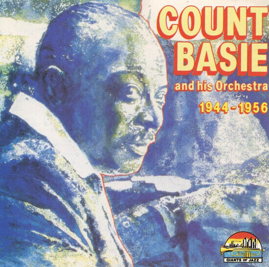 Basie, Count - And Orchestra 1944-\'56