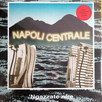 Napoli Centrale - Ngazzate Nire -Ltd-