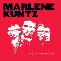 Kuntz, Marlene - Mk30: Covers & Rarities