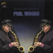 Woods, Phil - Dialogues With Cristopher