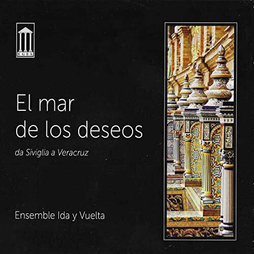 Ensemble Ida Y Vuelta - Elmar De Los Deseos