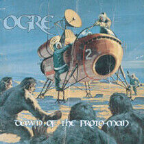 Ogre - Dawn of the Proto Man