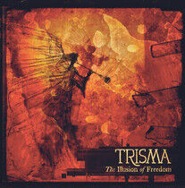 Trisma - Illusion of Freedom