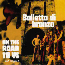 Balletto Di Bronzo - On the Road To Ys...and..