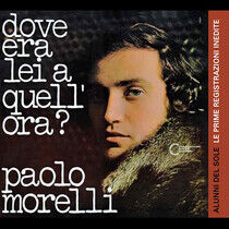 Morelli, Paolo - Dove Era Lei A.. -Digi-