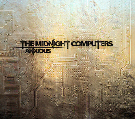 Midnight Computers - Anxious -Ltd-
