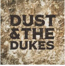 Dust & the Dukes - Dust & the Dukes